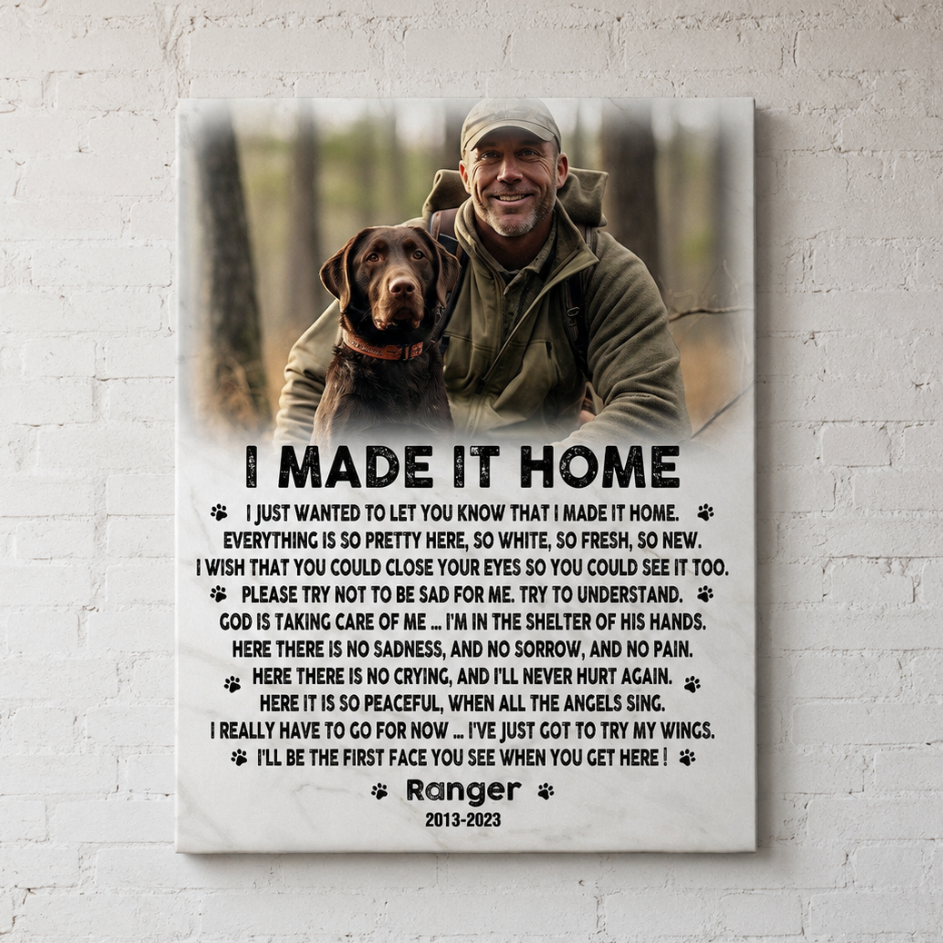 I Made It Home Poem Dog Memorial Canvas