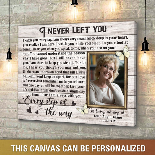 I Never Left You Poem | Custom Memorial Canvas Print