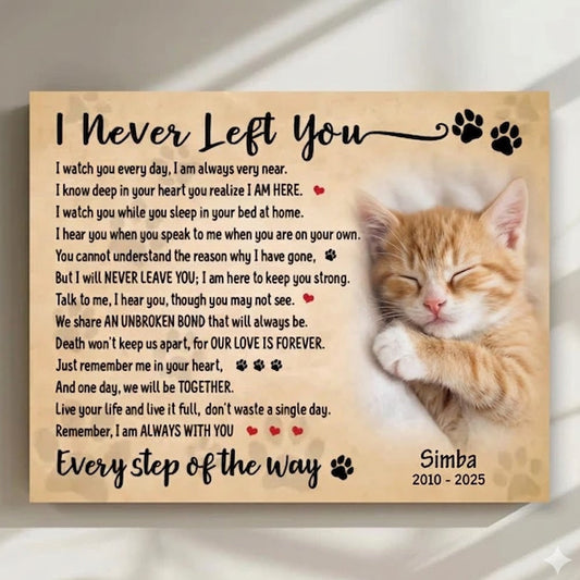I Never Left You Cat Poem  Custom Cat Memorial Canvas Print