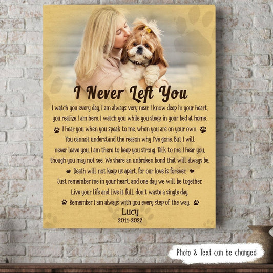 I Never Left You Dog Poem | Custom Dog Memorial Canvas | Dog Memorial Gifts
