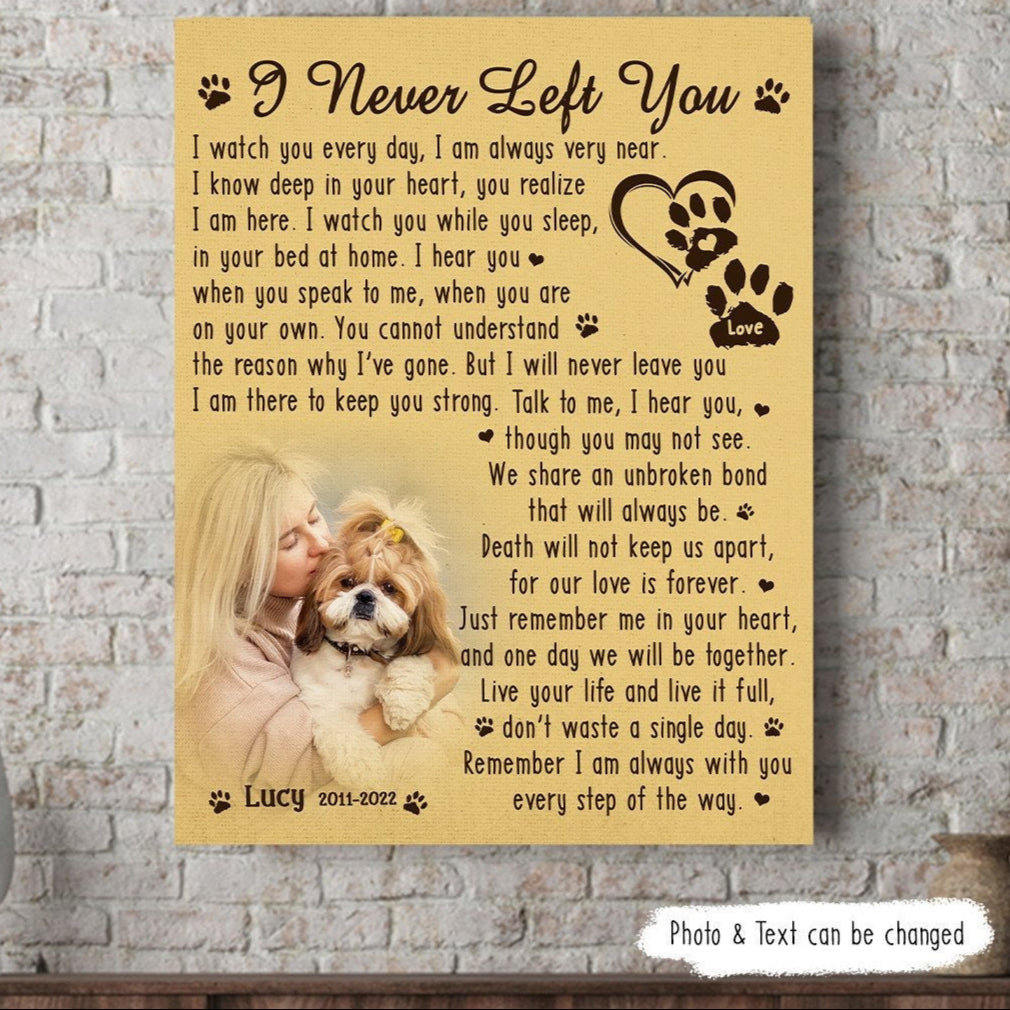 I Never Left You Dog Poem | Custom Dog Memorial Canvas | Dog Memorial Gifts