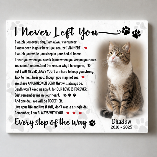 I Never Left You Poem Custom Cat Memorial Canvas Cat Memorial Gifts