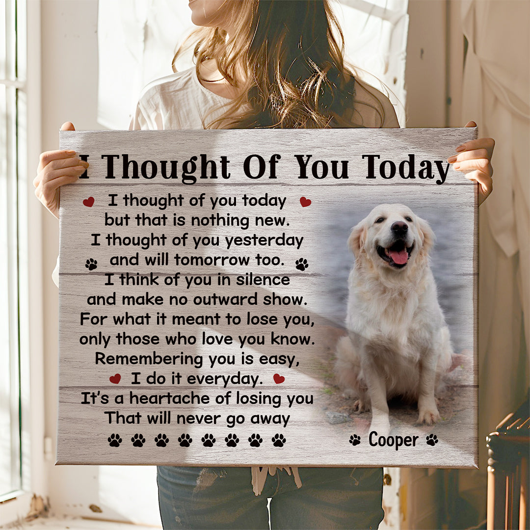 I Thought Of You Today Dog Poem | Custom Dog Memorial Canvas | Dog Memorial Gifts