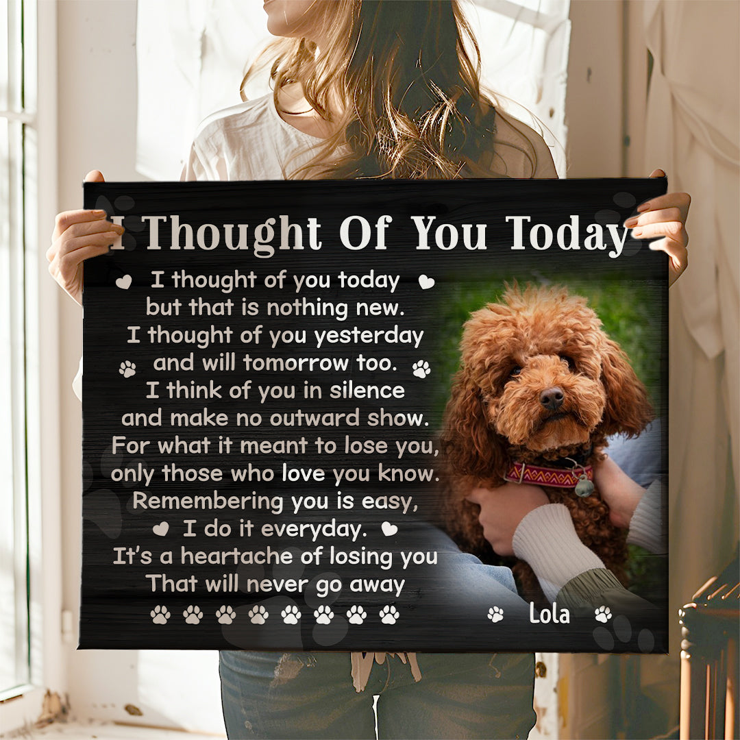 I Thought Of You Today Dog Poem | Custom Dog Memorial Canvas | Dog Memorial Gifts