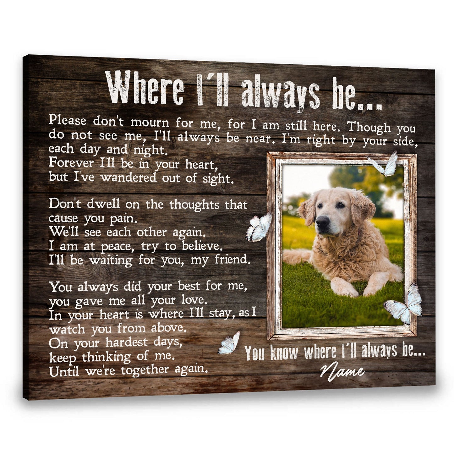 I Will Always Be Dog Memorial Canvas | Dog Memorial Gifts