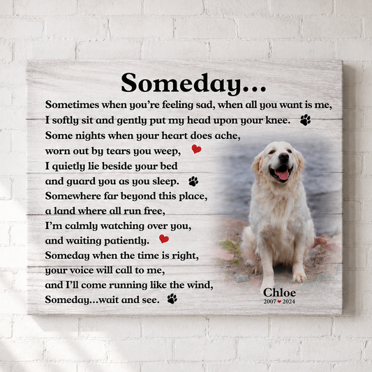 Someday Poem Dog Memorial Canvas 