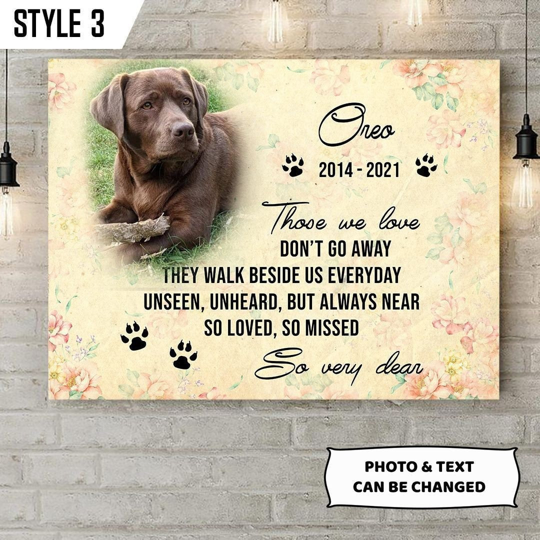 Those We Love Don't Go Away | Custom Dog Memorial Canvas | Dog Memorial Gifts