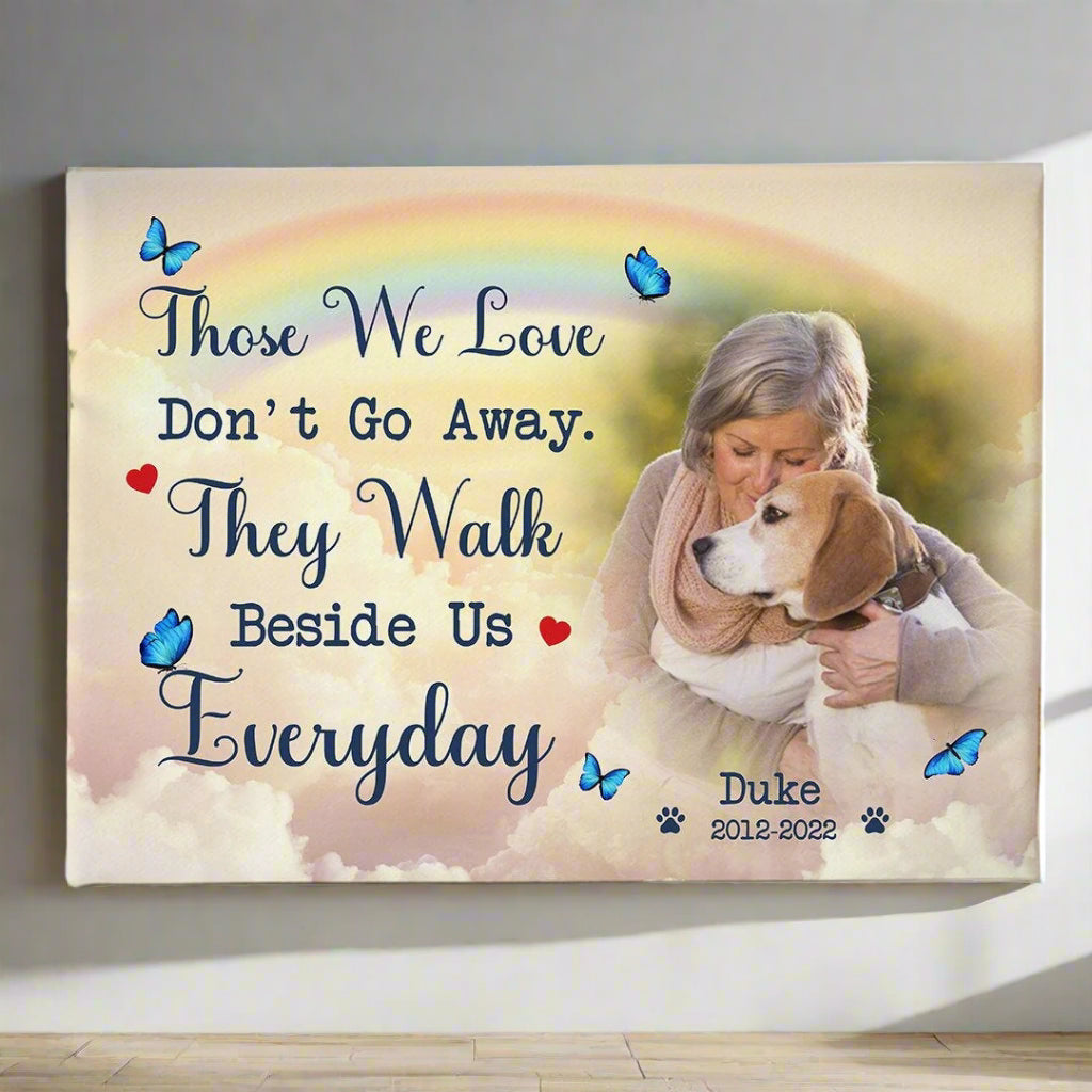 Those We Love Don't Go Away | Custom Dog Memorial Canvas | Dog Memorial Gifts