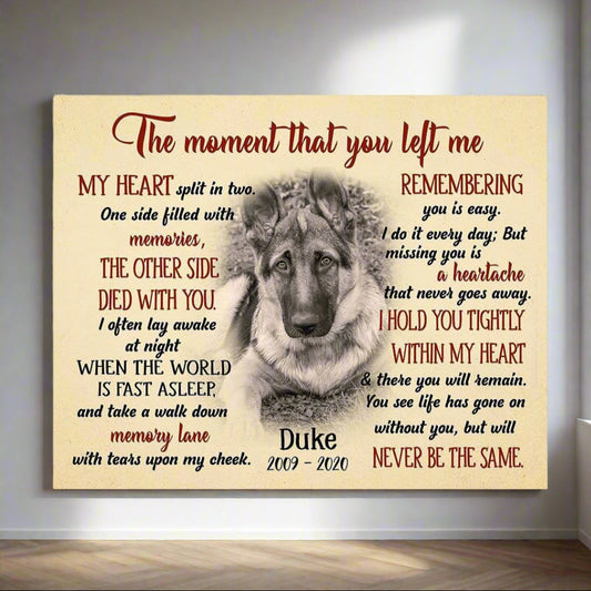 The Moment That You Left Me Dog Poem | Custom Dog Memorial Canvas Print