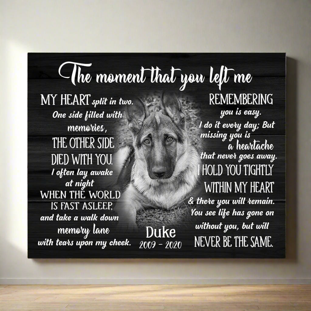 The Moment That You Left Me Dog Poem | Custom Dog Memorial Canvas Print