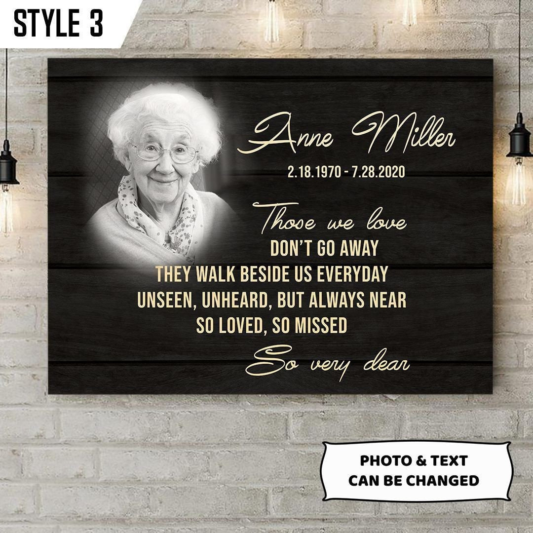 Those We Love Don't Go Away Sympathy Poem For Loss | Custom Memorial Canvas Print