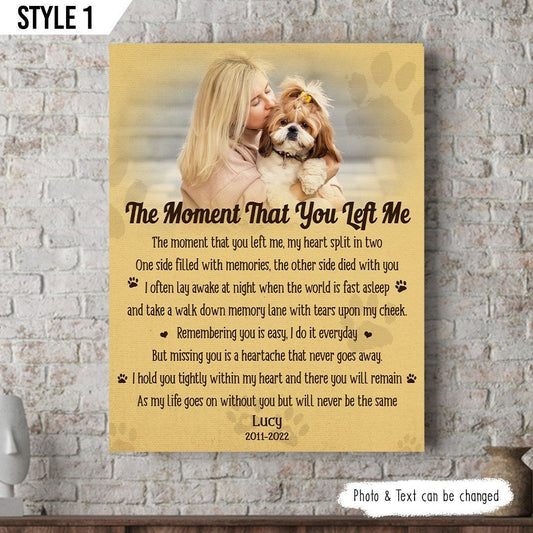 The Moment That You Left Me Dog Poem | Custom Dog Memorial Canvas Print