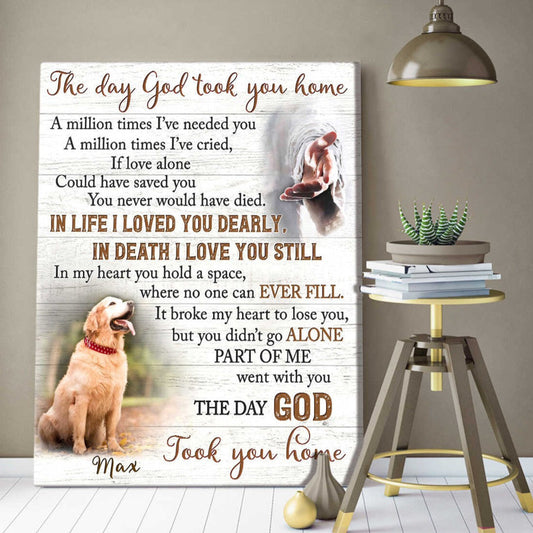 The Day God Took You Home | Custom Dog Memorial Canvas Print