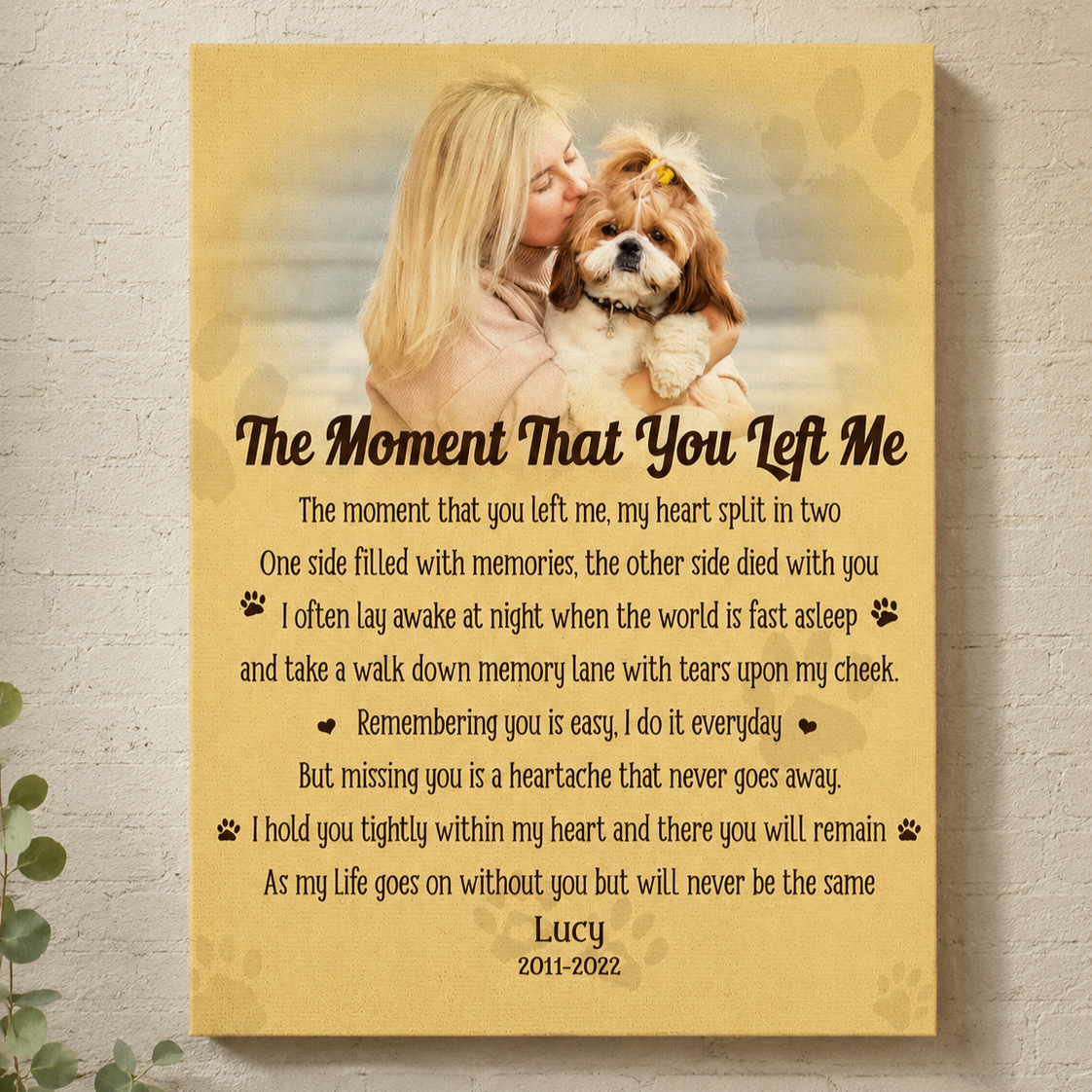The Moment That You Left Me Dog Poem | Custom Dog Memorial Canvas Print