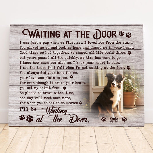 Waiting At The Door Dog Poem | Custom Dog Memorial Canvas | Dog Memorial Gifts