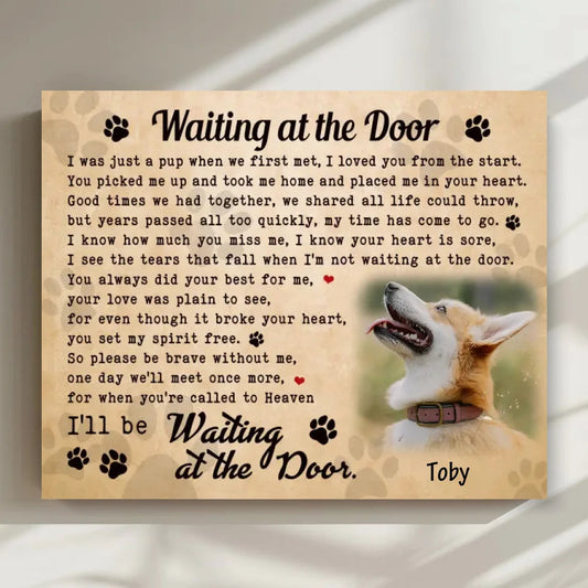Waiting At The Door Dog Poem | Custom Dog Memorial Canvas Print