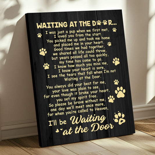 Waiting At The Door Dog Poem | Custom Dog Memorial Canvas Print