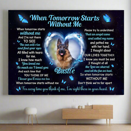 When Tomorrow Starts Without Me Dog Poem  Custom Dog Memorial Canvas Print