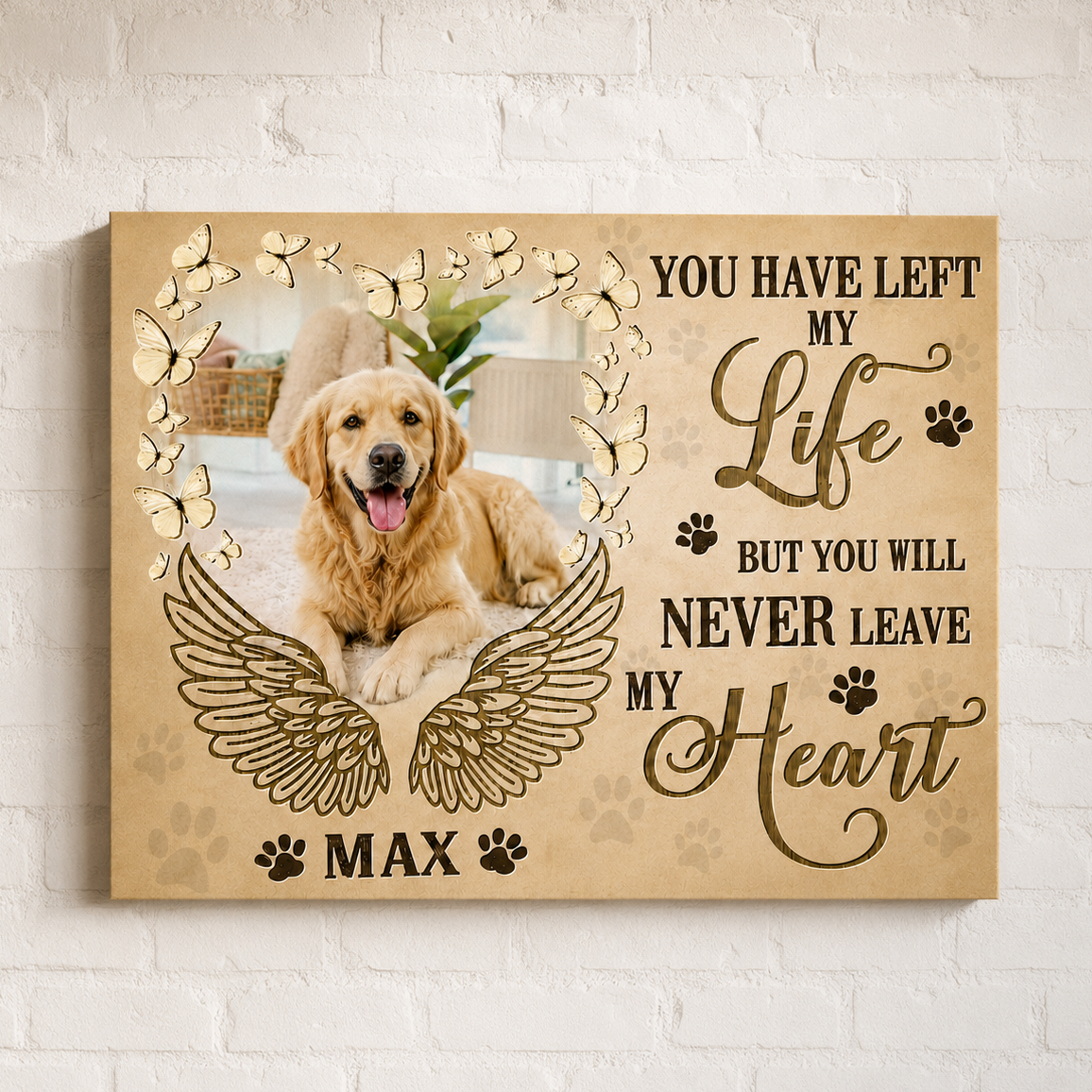 You Have Left My Life Dog Memorial Canvas