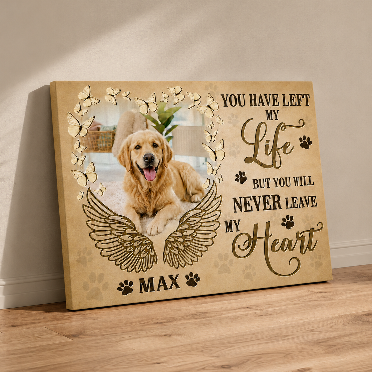 You Have Left My Life Dog Memorial Canvas