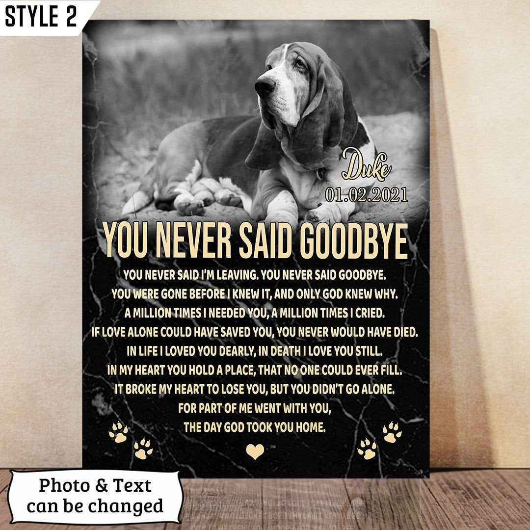 You Never Said Goodbye Dog Poem | Custom Dog Memorial Canvas Print