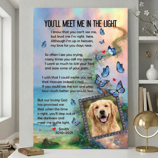 You'll Meet Me In The Light Poem Custom Dog Memorial Canvas Dog Memorial Gifts