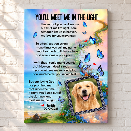 You'll Meet Me In The Light Poem Custom Dog Memorial Canvas