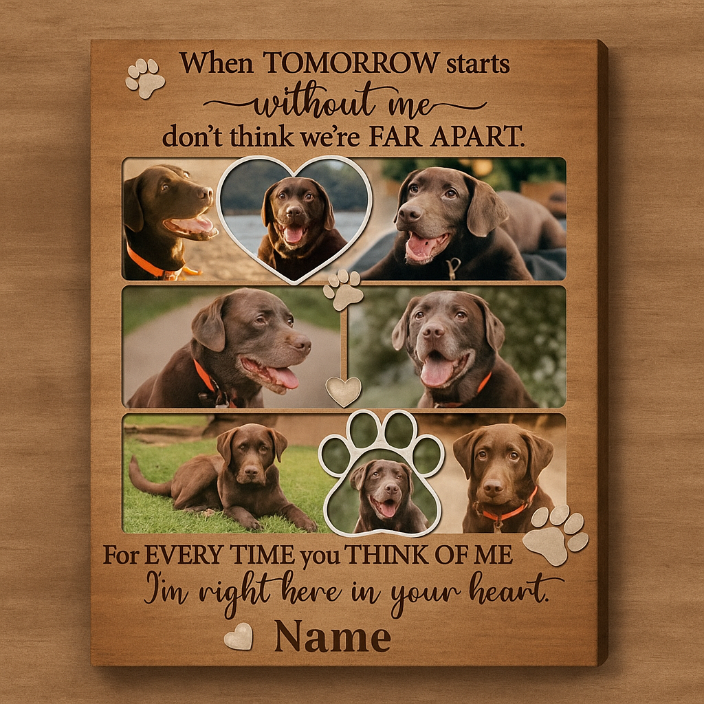 When Tomorrow Start Without Me | Custom Dog Memorial Canvas | Dog Memorial Gifts