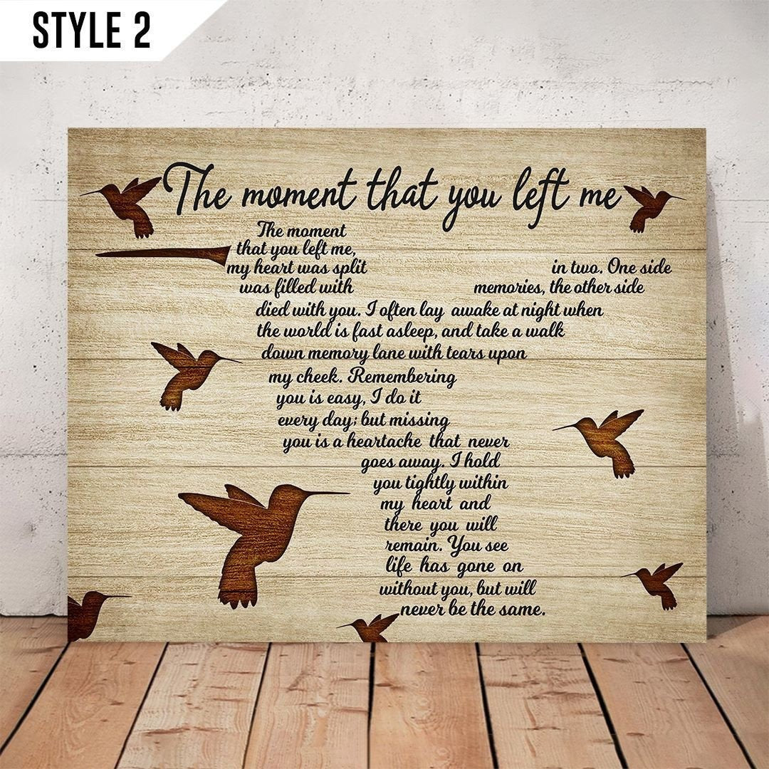 The Moment That You Left Me Sympathy Poem For Loss | Memorial Canvas Print