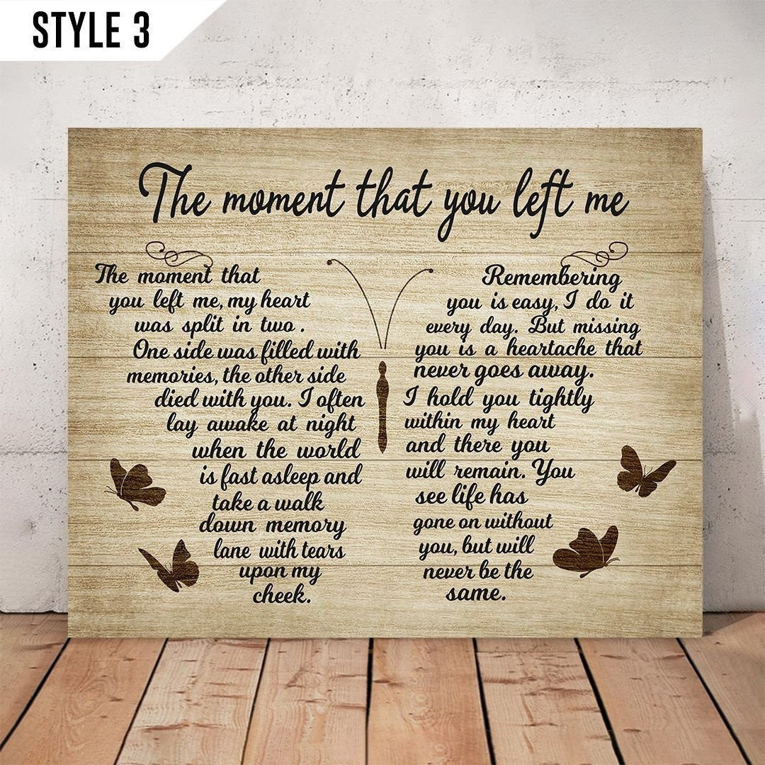 The Moment That You Left Me Sympathy Poem For Loss | Memorial Canvas Print