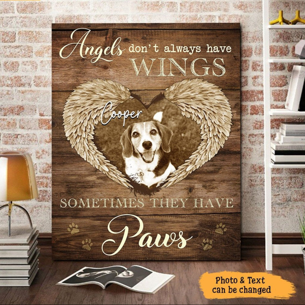 Angels Don't Always Have Wings Sometimes They Have Paws Losing Dog Quote | Custom Dog Memorial Canvas Print
