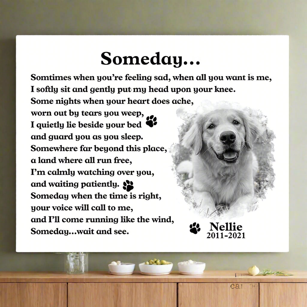 Someday Dog Poem | Custom Dog Memorial Canvas Print
