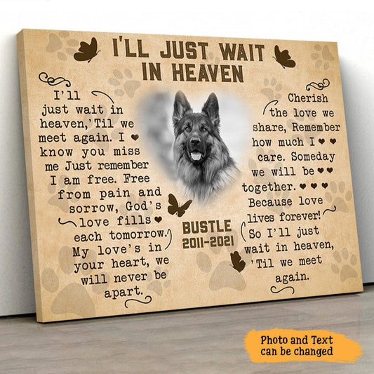 I'll Just Wait In Heaven Dog Poem | Custom Dog Memorial Canvas Print | Butterfly Shape